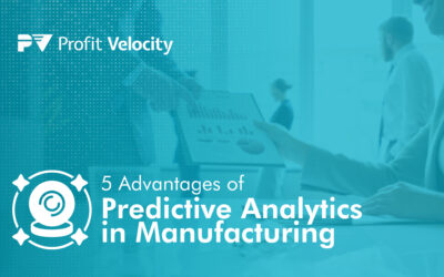 5 Advantages of Predictive Analytics in Manufacturing