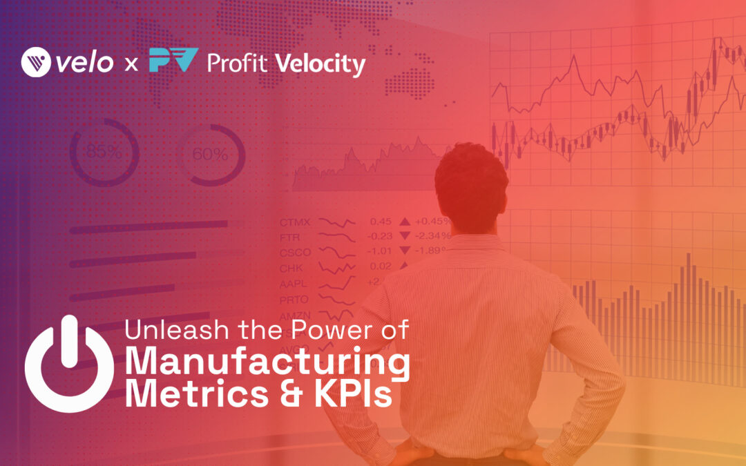 Unleash the Power of Manufacturing Metrics and KPIs